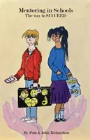 Mentoring w szkołach - sposób na sukces - Mentoring in Schools - The Way to Succeed