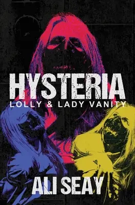 Histeria: Lolly i Lady Vanity - Hysteria: Lolly & Lady Vanity