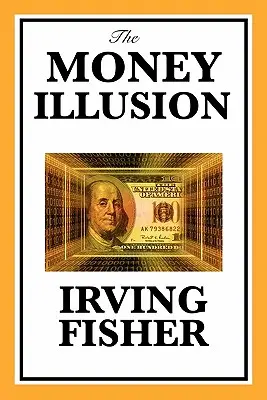 Iluzja pieniądza - The Money Illusion