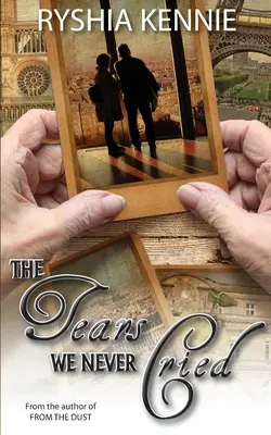 Łzy, których nigdy nie wypłakaliśmy - The Tears We Never Cried