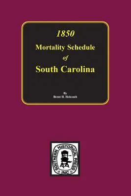 Harmonogram zgonów w 1850 r. w Karolinie Południowej - 1850 Mortality Schedule of South Carolina