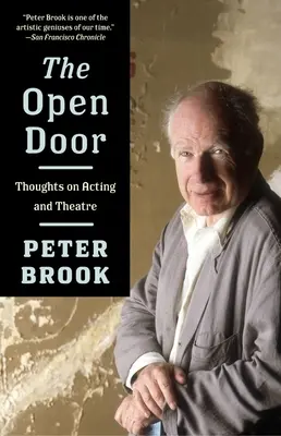 Otwarte drzwi: Myśli o aktorstwie i teatrze - The Open Door: Thoughts on Acting and Theatre