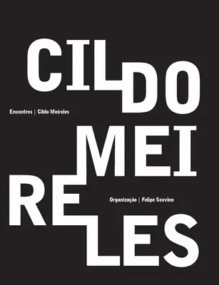 Cildo Meireles - Encontros