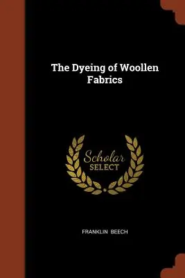 Barwienie tkanin wełnianych - The Dyeing of Woollen Fabrics