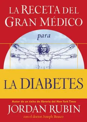 Dieta Gran Mdico dla osób chorych na cukrzycę - La Receta del Gran Mdico Para La Diabetes