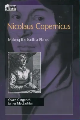 Mikołaj Kopernik: Jak Ziemia stała się planetą - Nicolaus Copernicus: Making the Earth a Planet