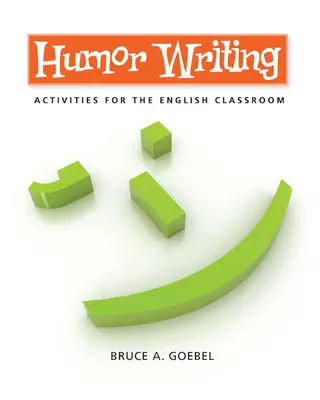 Humor w pisaniu: Ćwiczenia do nauki języka angielskiego - Humor Writing: Activities for the English Classroom