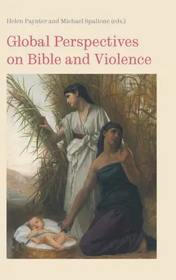 Globalne perspektywy Biblii i przemocy - Global Perspectives on Bible and Violence