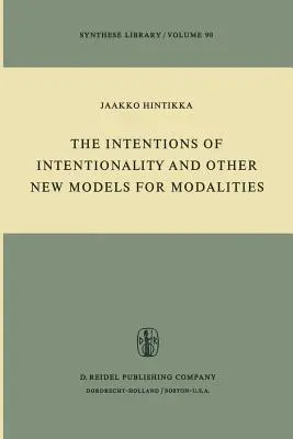 Intencje intencjonalności i inne nowe modele modalności - The Intentions of Intentionality and Other New Models for Modalities