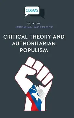 Teoria krytyczna i autorytarny populizm - Critical Theory and Authoritarian Populism