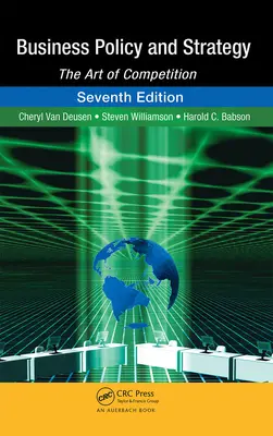 Polityka i strategia biznesowa: Sztuka konkurencji - Business Policy and Strategy: The Art of Competition