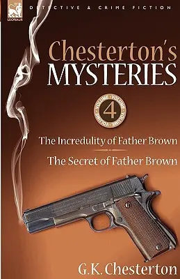 Tajemnice Chestertona: 4 - Niesamowitość ojca Browna i Sekret ojca Browna - Chesterton's Mysteries: 4-The Incredulity of Father Brown & the Secret of Father Brown