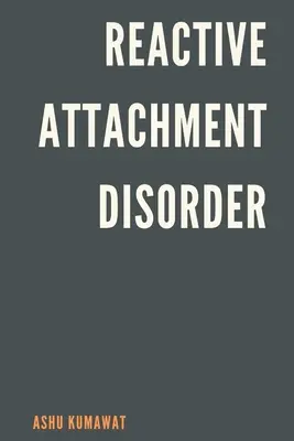 Reaktywne zaburzenie przywiązania - Reactive Attachment Disorder