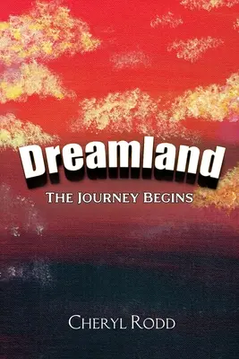 Dreamland: Podróż się zaczyna - Dreamland: The Journey Begins