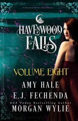 Havenwood Falls Volume Eight: Kolekcja Havenwood Falls - Havenwood Falls Volume Eight: A Havenwood Falls Collection