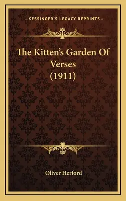 Koci ogród wersetów (1911) - The Kitten's Garden Of Verses (1911)