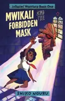 Mwikali i zakazana maska - Mwikali and the Forbidden Mask