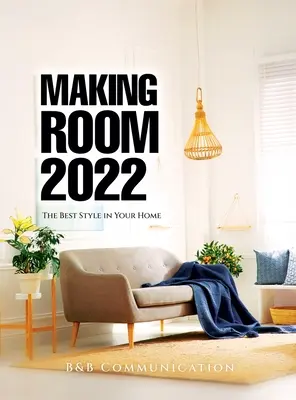 Making Room 2022: Najlepszy styl w Twoim domu - Making Room 2022: The Best Style in Your Home