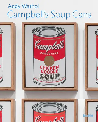 Andy Warhol: Puszki zupy Campbell: Seria Moma One on One - Andy Warhol: Campbell's Soup Cans: Moma One on One Series