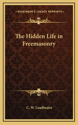 Ukryte życie w masonerii - The Hidden Life in Freemasonry