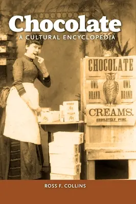 Czekolada: Encyklopedia kultury - Chocolate: A Cultural Encyclopedia
