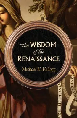 Mądrość renesansu - The Wisdom of the Renaissance