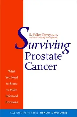 Jak przetrwać raka prostaty: Co musisz wiedzieć, aby podejmować świadome decyzje - Surviving Prostate Cancer: What You Need to Know to Make Informed Decisions