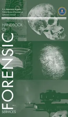 Podręcznik kryminalistyki FBI - FBI Handbook of Forensic Science