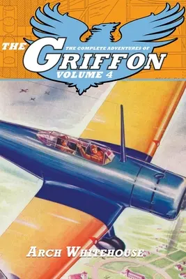 Kompletne przygody Gryfona, tom 4 - The Complete Adventures of the Griffon, Volume 4