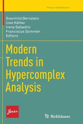 Nowoczesne trendy w analizie hiperkompleksowej - Modern Trends in Hypercomplex Analysis