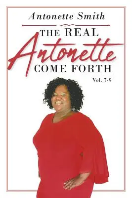 The Real Antonette Come Forth tom 7-9 - The Real Antonette Come Forth Vol. 7-9