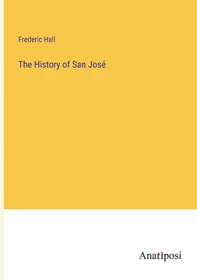 Historia San Jos - The History of San Jos