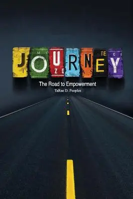 Podróż: Droga do wzmocnienia pozycji - Journey: The Road to Empowerment