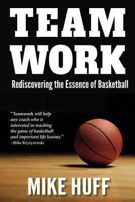 Praca zespołowa: Odkrywając na nowo istotę koszykówki - Teamwork: Rediscovering the Essence of Basketball