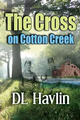 Krzyż na Cotton Creek - The Cross on Cotton Creek