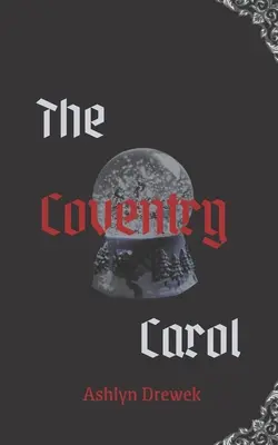 The Coventry Carol: Mroczniejsza powieść świąteczna MM - The Coventry Carol: A Darker MM Christmas Novella