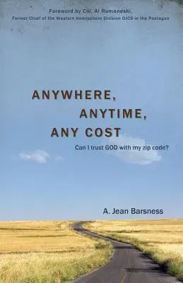 Gdziekolwiek, kiedykolwiek, za wszelką cenę - Anywhere, Anytime, Any Cost