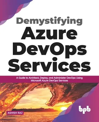 Demistyfikacja usług Azure Devops - Demystifying Azure Devops Services