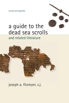 Przewodnik po zwojach znad Morza Martwego i literaturze pokrewnej (poprawiony, rozszerzony) - Guide to the Dead Sea Scrolls and Related Literature (Revised, Expanded)