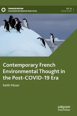 Współczesna francuska myśl ekologiczna w erze po Covid-19 - Contemporary French Environmental Thought in the Post-Covid-19 Era