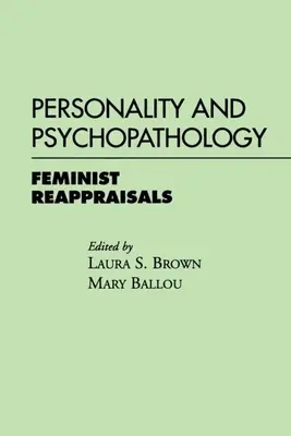 Osobowość i psychopatologia: Feministyczne podsumowania - Personality and Psychopathology: Feminist Reappraisals