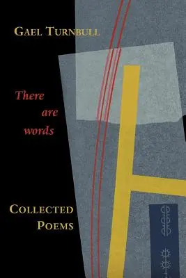 There Are Words: Wiersze zebrane - There Are Words: Collected Poems