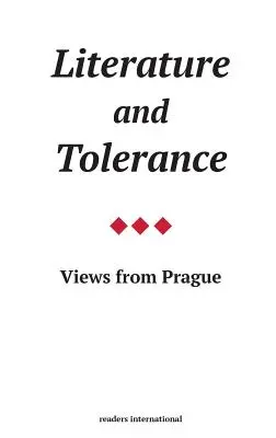 Literatura i tolerancja: Widoki z Pragi - Literature and Tolerance: Views from Prague