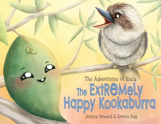 Przygody Euca: Niezwykle szczęśliwa Kookaburra - The Adventures of Euca: The Extremely Happy Kookaburra