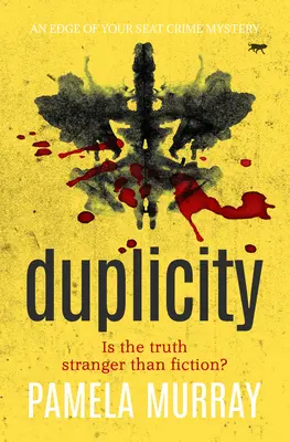 Duplicity: Zagadka kryminalna na krawędzi wytrzymałości - Duplicity: An Edge of Your Seat Crime Mystery