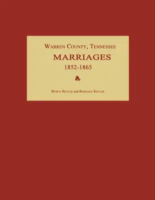 Hrabstwo Warren, Tennessee, małżeństwa 1852-1865 - Warren County, Tennessee, Marriages 1852-1865