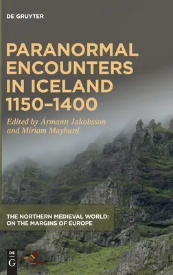 Paranormalne spotkania na Islandii w latach 1150-1400 - Paranormal Encounters in Iceland 1150-1400