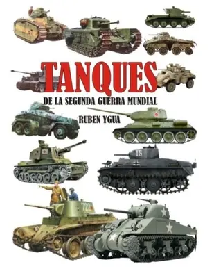 Czołgi drugiej wojny światowej - Tanques de la Segunda Guerra Mundial