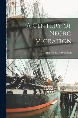 Stulecie migracji Murzynów - A Century of Negro Migration