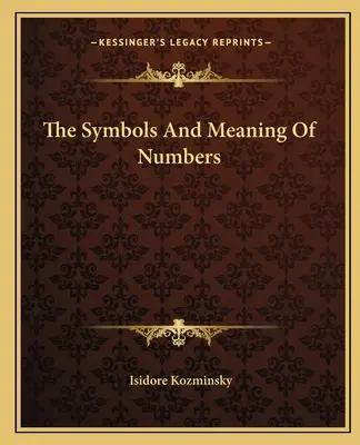 Symbole i znaczenie liczb - The Symbols And Meaning Of Numbers